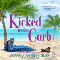 Kicked to the Curb by Slan, Joanna Campbell
